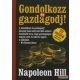 Napoleon Hill - Gondolkozz és gazdagodj!