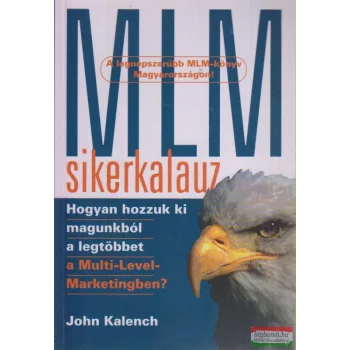 John Kalench - MLM sikerkalauz