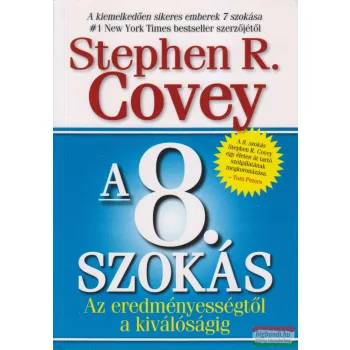   Stephen R. Covey - A 8. szokás -Az eredményességtől a kiválóságig