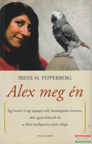 Irene M. Pepperberg - Alex meg én