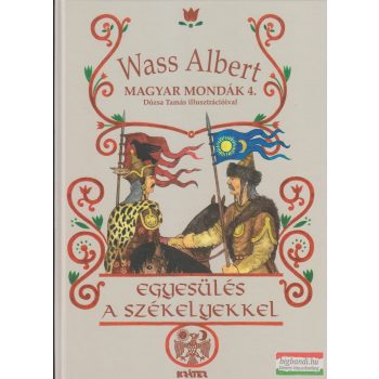 Wass Albert - Egyesülés a székelyekkel 