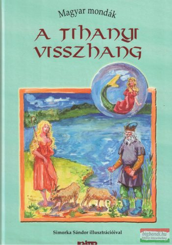 A tihanyi visszhang - Magyar mondák