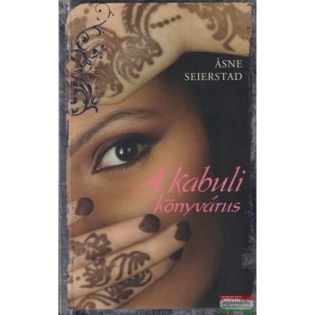 Ásne Seierstad - A kabuli könyvárus