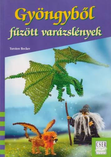 Torsten Becker - Gyöngyből fűzött varázslények