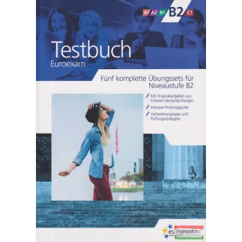   Testbuch Euroexam B2 - Fünf komplette Übungstests für Niveaustufe B2