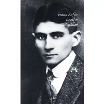 Franz Kafka - Levelek Milenának
