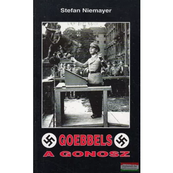 Stefan Niemayer - Goebbels, a gonosz