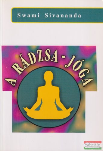 Swami Sivananda - A ​Rádzsa-jóga