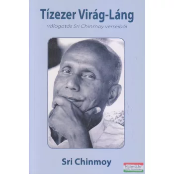 Sri Chinmoy - Tízezer Virág-Láng