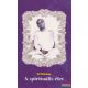 Sri Chinmoy - A spirituális élet