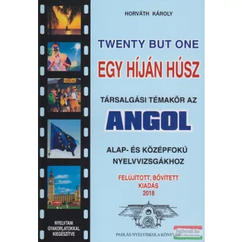   Horváth Károly - Twenty But One - Egy híján húsz - felújított, bővített kiadás