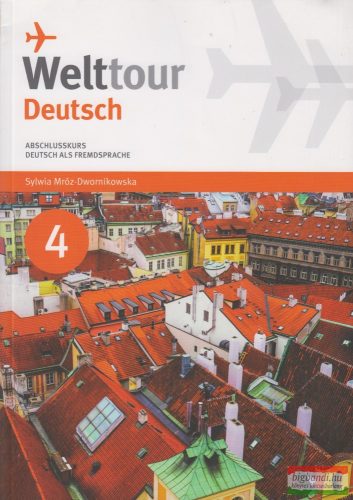 Welttour Deutsch 4 Abschlusskurs (CD melléklettel)