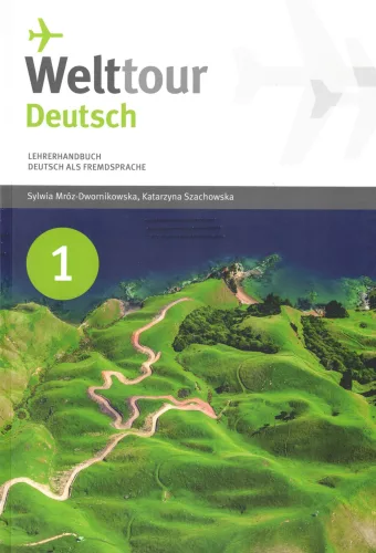 Welttour Deutsch 1 Lehrerhandbuch