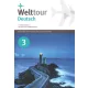 Welttour Deutsch 3 Lehrerhandbuch