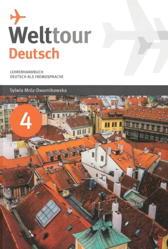 Welttour Deutsch 4 Lehrerhandbuch