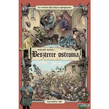 Mikszáth Kálmán - Beszterce ostroma képregény