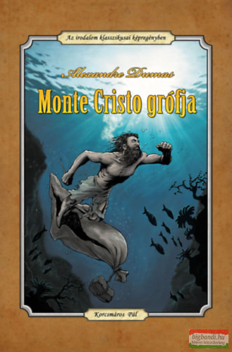 Alexandre Dumas - Monte Cristo grófja képregény