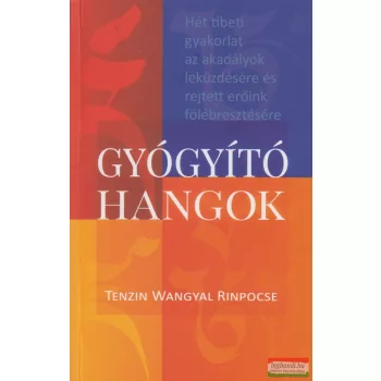 Tenzin Wangyal Rinpócse - Gyógyító hangok