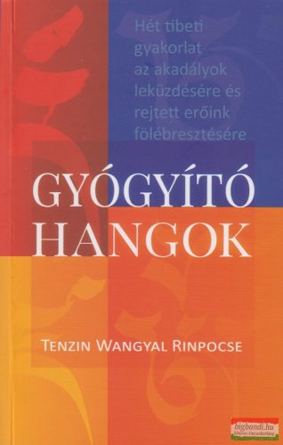 Tenzin Wangyal Rinpócse - Gyógyító hangok