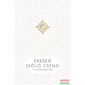   Pál Dániel ford. -  Ékesen szóló csend - Az advaita esszenciája