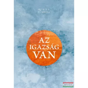 Srí H. V. L. Púndzsa - Az igazság VAN