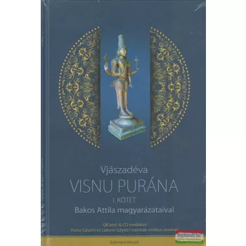Visnu Purána I. kötet - Bakos Attila magyarázataival
