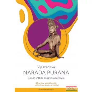   Vjászadéva - Nárada Purána - Bakos Attila magyarázataival