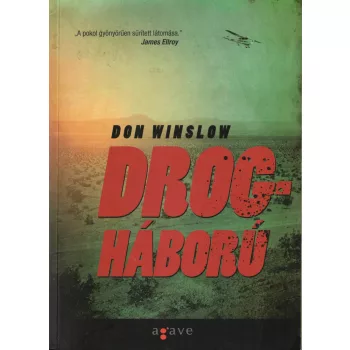 Don Winslow - Drogháború