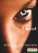 Stephenie Meyer - A burok