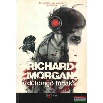 Richard Morgan - Dühöngő fúriák