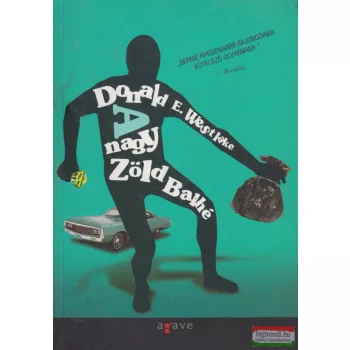 Donald E. Westlake - A nagy Zöld Balhé