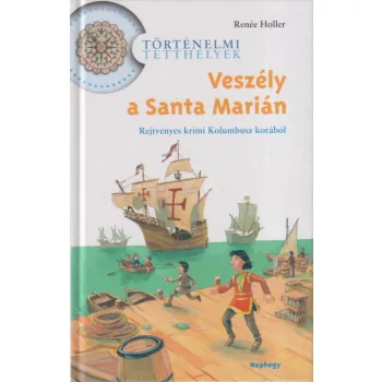 Renée Holler - Veszély a Santa Marián