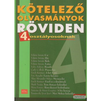 Kötelező olvasmányok röviden 4. osztályosoknak