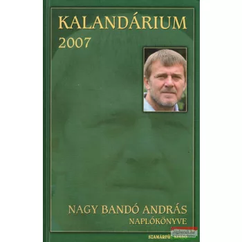   Nagy Bandó András - Kalandárium 2007 (dedikált példány)