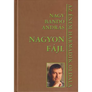 Nagy Bandó András - Nagyon fájl