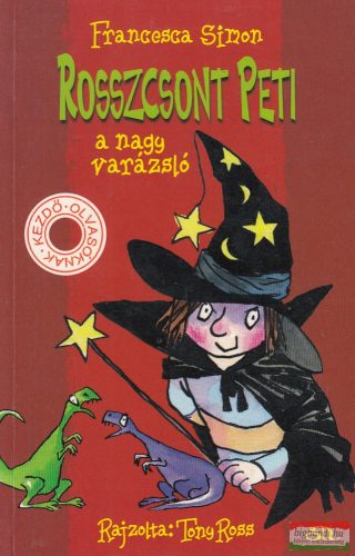 Francesca Simon - Rosszcsont Peti, a nagy varázsló