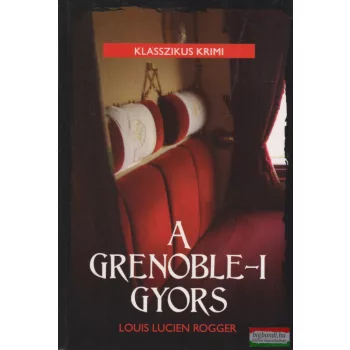 Louis Lucien Rogger - A grenoble-i gyors