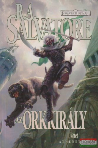 R. A. Salvatore - Az orkkirály