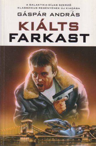 Gáspár András - Kiálts farkast