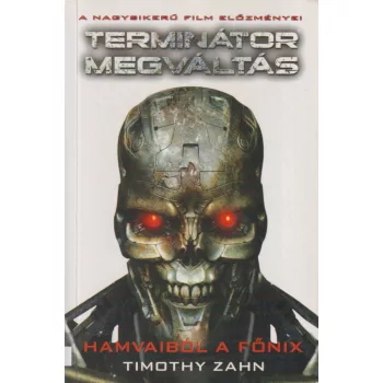 Timothy Zahn - Hamvaiból a főnix