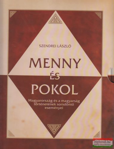 Szendrei László  - Menny és Pokol - Kr. e. 8 sz.-1574  - Menny és pokol - 1575-2003 