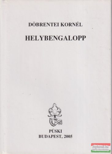 Döbrentei Kornél - Helybengalopp