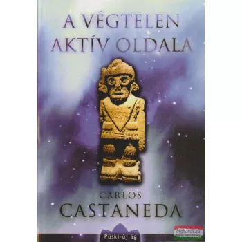 Carlos Castaneda - A végtelen aktív oldala