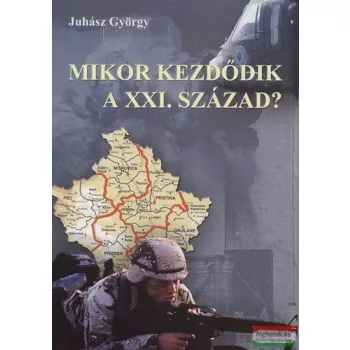 Juhász György - Mikor kezdődik a XXI. század? 