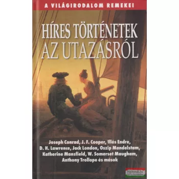 Joseph Conrad - Híres ​történetek az utazásról