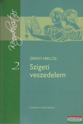 Zrínyi Miklós - Szigeti veszedelem