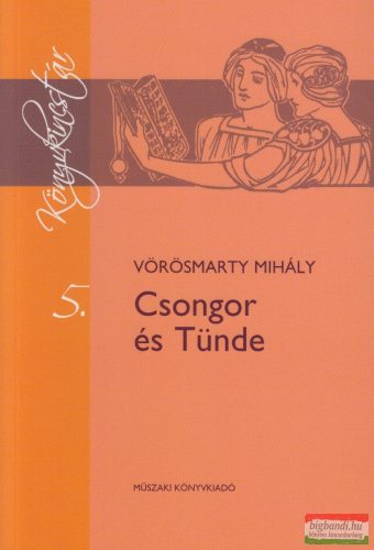 Vörösmarty Mihály - Csongor és Tünde