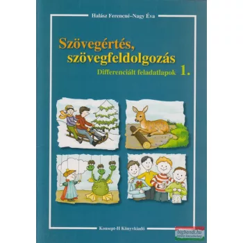   Szövegértés, szövegfeldolgozás - Differenciált feladatlapok 1.