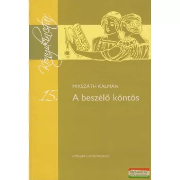 Mikszáth Kálmán - A beszélő köntös