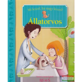   Béatrice Égémar - Állatorvos - Mi leszel, ha nagy leszel?